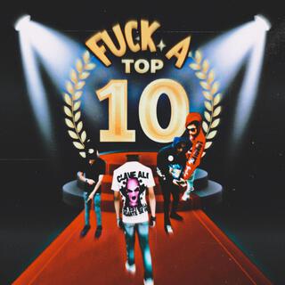 F#CK A TOP 10