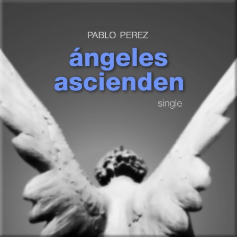 Angeles Ascienden | Boomplay Music