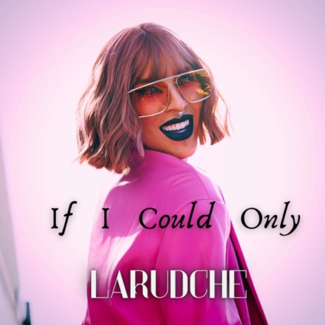 If I Could Only | Boomplay Music