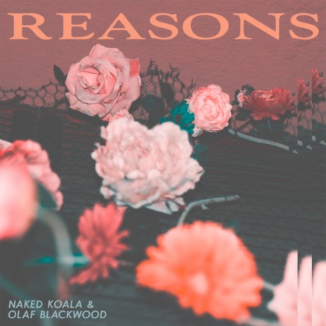 Reasons ft. Olaf Blackwood | Boomplay Music