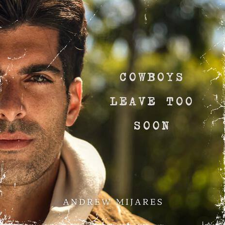 Cowboys Leave Too Soon | Boomplay Music