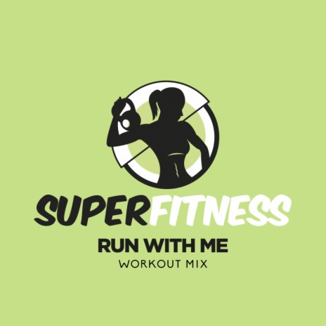 Run With Me (Workout Mix Edit 133 bpm)