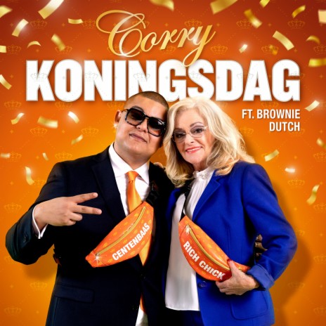 Corry Koningsdag ft. Brownie Dutch | Boomplay Music