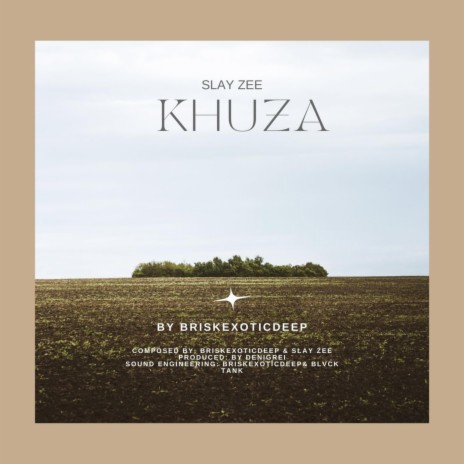 Khuza ft. Slay Zee | Boomplay Music