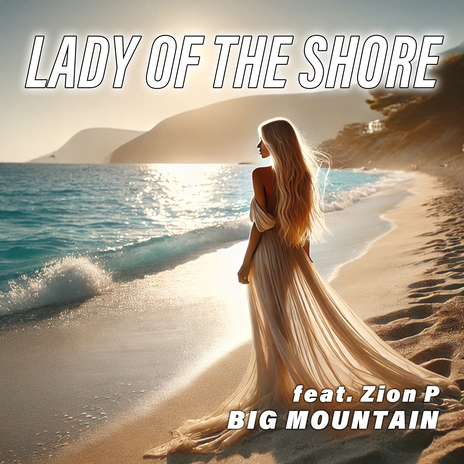 Lady of the shore (feat. Zion.P) | Boomplay Music