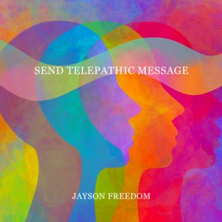 Send Telepathic Message: Meditation for Instant Contact (Activation Frequency)