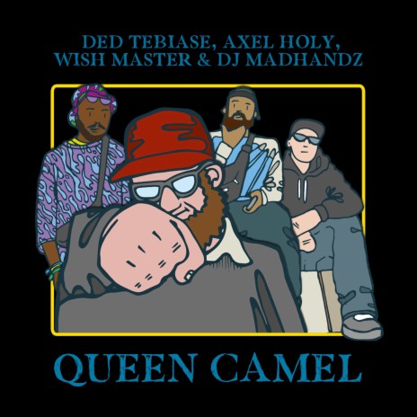 Queen Camel (Village Live) ft. Axel Holy, Wishmaster & DJ Madhandz | Boomplay Music