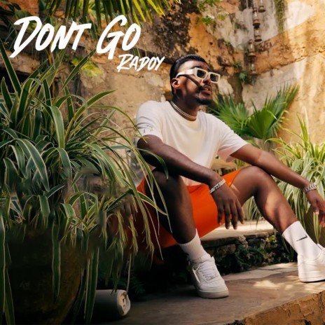 DONT GO | Boomplay Music