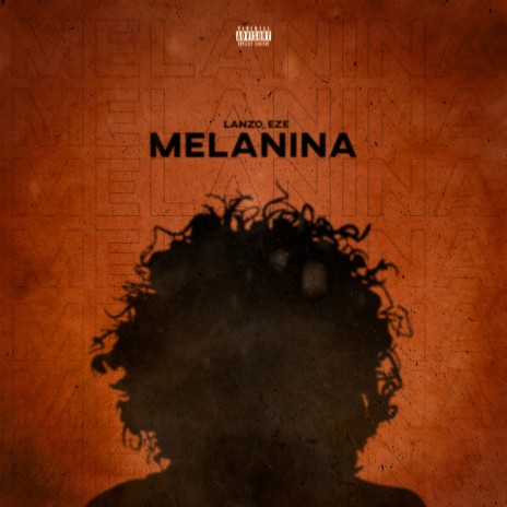 Melanina ft. EZEe | Boomplay Music