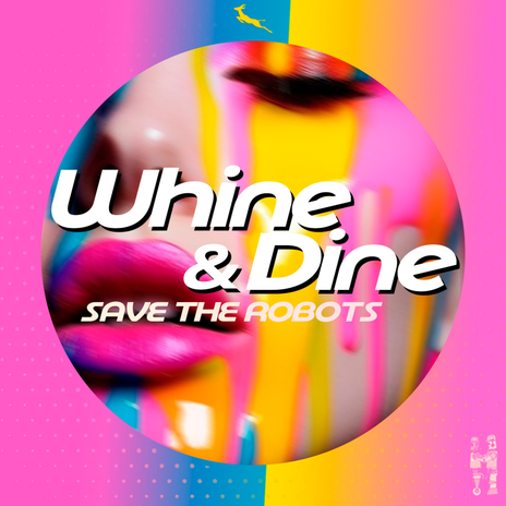 Whine N Dine | Boomplay Music