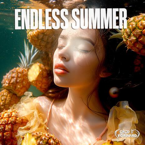 Endless Summer | Boomplay Music