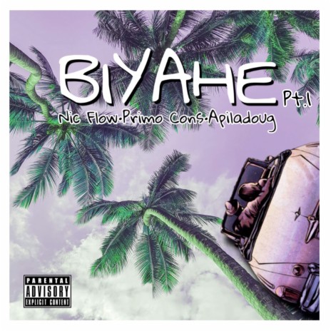 Biyahe, Pt. 1 ft. Nic Flow & Apiladoug | Boomplay Music