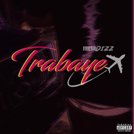 Trabaye | Boomplay Music