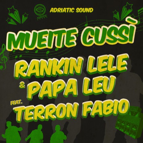 Mueite cussì ft. Papa Leu & Terron Fabio