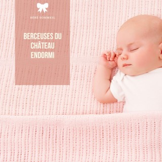 Berceuses du Château Endormi: Doux sommeil pour mon bébé avec bruit blanc