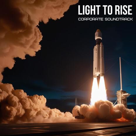 Light to Rise | Boomplay Music