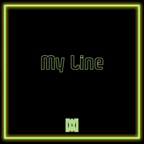 My Line | Boomplay Music