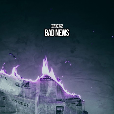 Bad News | Boomplay Music