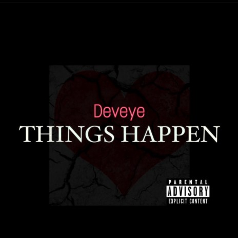 Things Happen | Boomplay Music