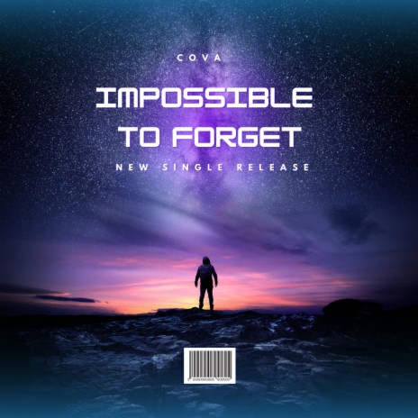 Impossible To Forget | Boomplay Music