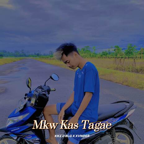 Mkw Kas Tagae ((feat.Xvnder)) | Boomplay Music