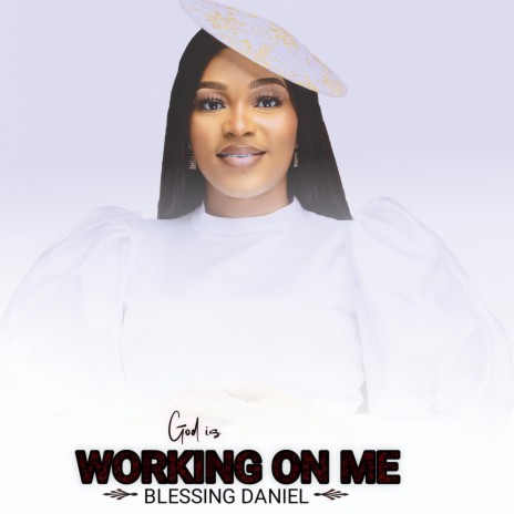 God Is Working on Me | Boomplay Music