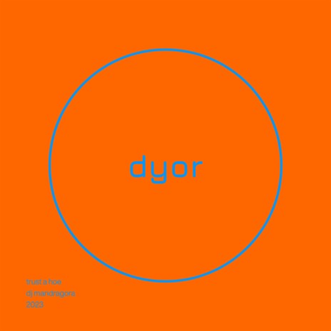 Trust A 304 ft. DYOR atelier | Boomplay Music