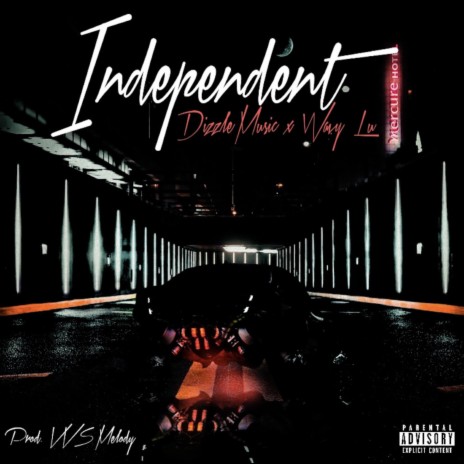 Independent ft. Wavy Lu | Boomplay Music