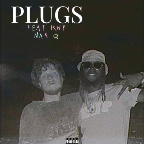 Plugs ft. Knp Mar-Q | Boomplay Music