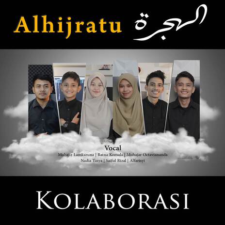 Alhijratu Kolaborasi | Boomplay Music