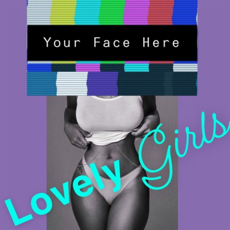 Lovely Girls | Boomplay Music