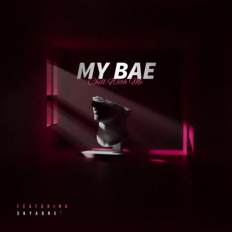 My Bae | Boomplay Music