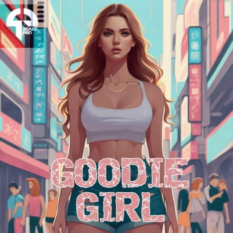 Goodie girl | Boomplay Music
