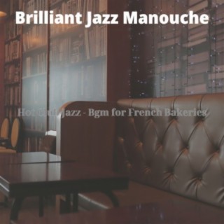 Hot Club Jazz - Bgm for French Bakeries