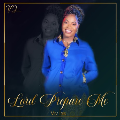 Lord Prepare Me | Boomplay Music