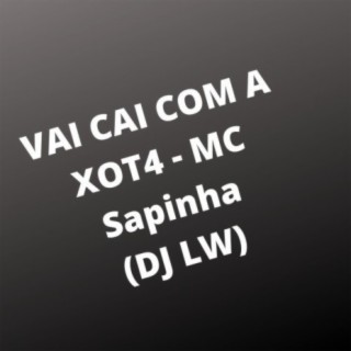 VAI CAI COM A XOT4