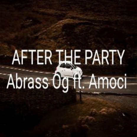 AFTER THE PARTY (feat. Amoci) | Boomplay Music