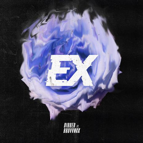 EX ft. BBDVVNKK | Boomplay Music