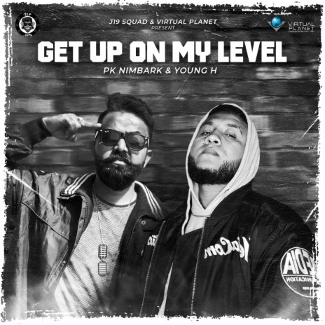 Get Up On My Level (feat. PK Nimbark & Young H) | Boomplay Music