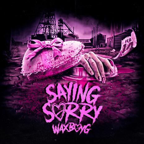 Saying Sorry | Boomplay Music