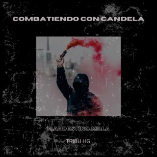 Combatiendo con candela