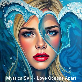 Love Oceans Apart