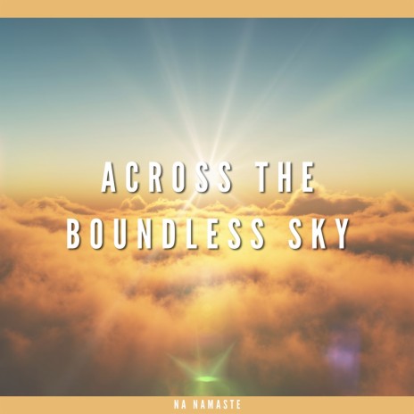 Across the Boundless Sky