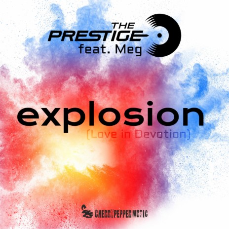 Explosion (Love In Devotion) (feat. Meg) (Radio Edit)