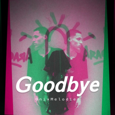 Goodbye | Boomplay Music