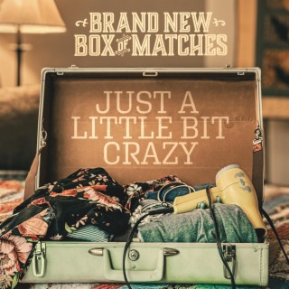 Just a Little Bit Crazy lyrics | Boomplay Music