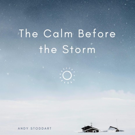 The Calm Before the Storm | Boomplay Music