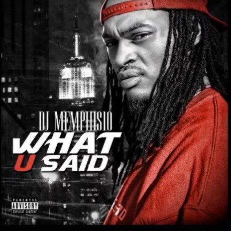 What U Said | Boomplay Music