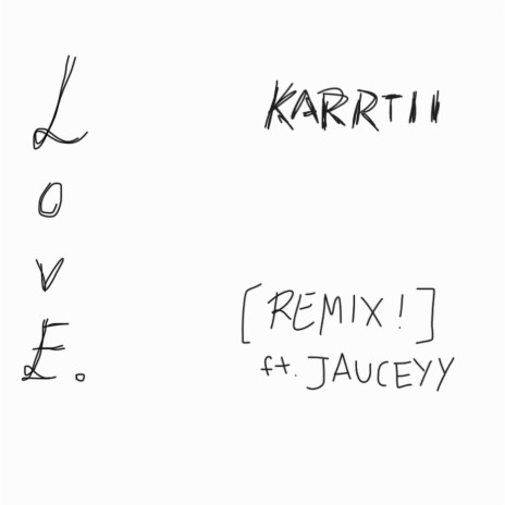 LovE (Remix) ft. Jauceyy | Boomplay Music