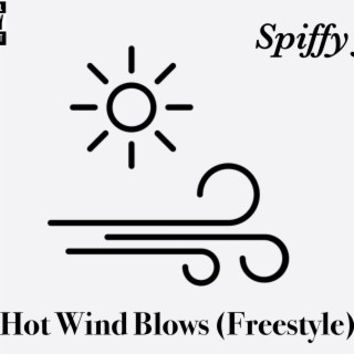Hot Wind Blows (Freestyle)
